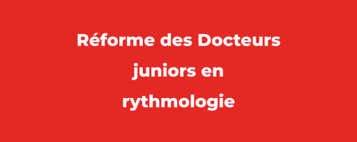 Newsletter Décembre 2022 - Réforme des Docteurs juniors en rythmologie
