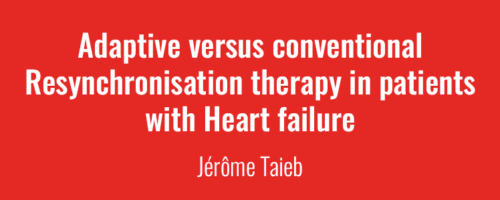 Newsletter Mai 2023 - Adaptive versus conventional Resynchronisation therapy in patients with Heart failure
