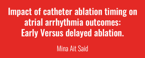 Newsletter Mai 2023 - Impact of catheter ablation timing on atrial arrhythmia outcomes: Early Versus delayed ablation