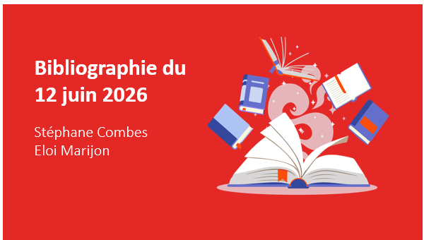 Bibliographie 12 JUIN 2026